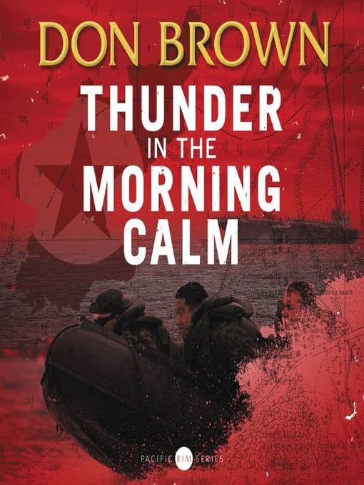 Title details for Thunder in the Morning Calm by Don Brown - Available